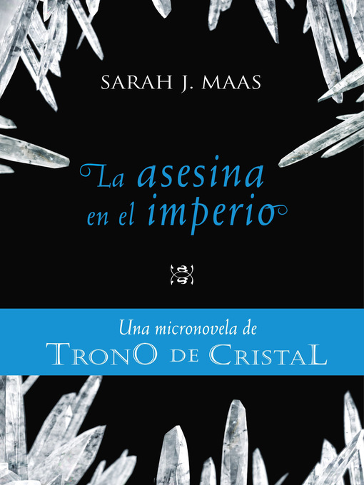 Title details for La asesina en el imperio by Sarah J. Maas - Wait list